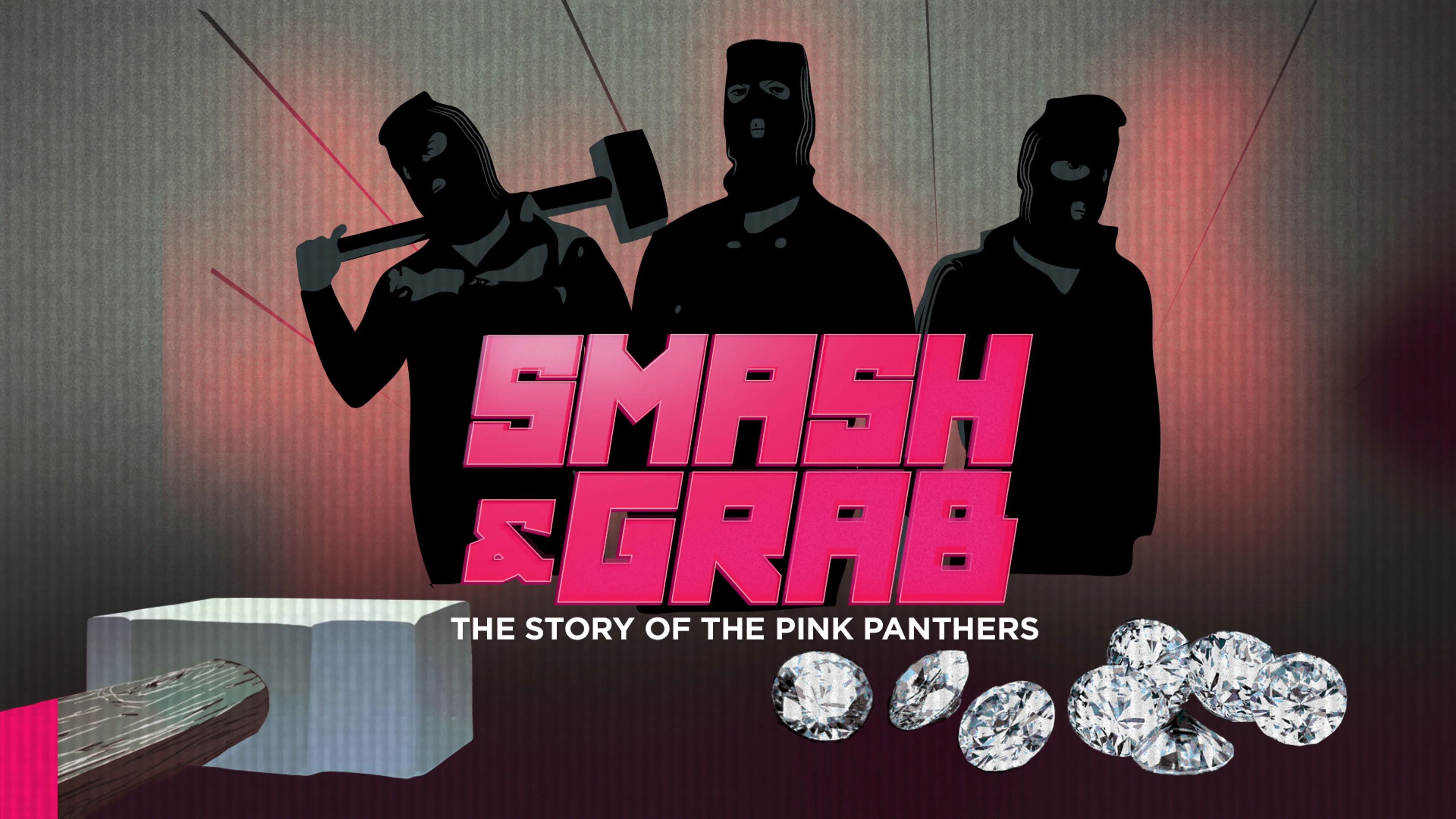 Smash & Grab: The Story of the Pink Panthers poster